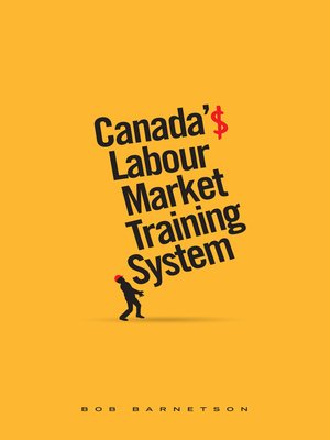 cover image of Canada's Labour Market Training System